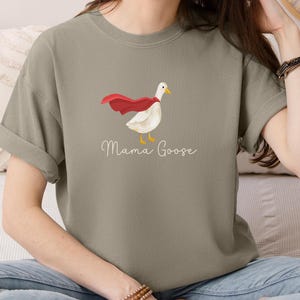 Mama Goose with a Cape T-Shirt, Mama Silly Goose Tee, Mother's Day Gift, Gift for Mom, Gift for Mama, Cute Mom Shirt, Comfort Colors Tee
