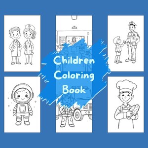 Children Coloring Book - Careers  - Fun Printable Pages, Stress Relief Art, Creative Activity & Relaxation
