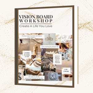 Könnte beinhalten: Ein Vision Board Workshop Notizbuch mit dem Text "VISION BOARD WORKSHOP Create A Life You Love". Das Board enthält Bilder und Texte wie "I am creating my dream life" und "I am enough".