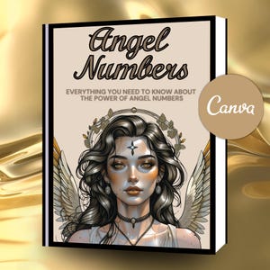 Pu&ograve; includere: Un libro intitolato "Angel Numbers" con un'illustrazione dettagliata di una donna con ali d'angelo e un'aureola. La copertina include anche il testo "EVERYTHING YOU NEED TO KNOW ABOUT THE POWER OF ANGEL NUMBERS" e un logo "Canva".
