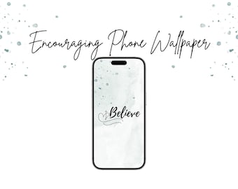 Believe Christian Phone Wallpaper, Bible Verse Lock Screen (Digital Download)