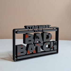 The Bad Batch Freestanding Sign - Floating Style