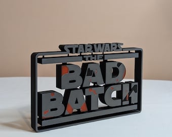The Bad Batch Freestanding Sign - Floating Style