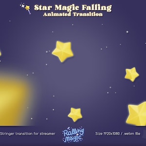 Transición animada de caída de magia de estrellas, efecto de estrella fugaz, transición de transmisión de Twitch, OBS Stringer, transición animada, escena animada de VTuber