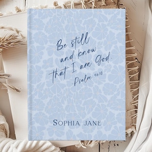 Custom Christian Journal for Women and Girls: Personalized Christianity Gifts, Bible Study or Prayer Notebook, Be Still and Know Verse