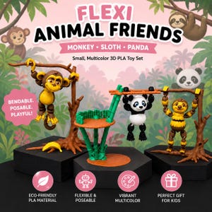 May include: A multicolor 3D PLA toy set titled Flexi Animal Friends featuring a monkey, sloth, and panda. The set includes brown tree-like structures for hanging, a green bamboo-style platform, and a yellow banana. Text includes Flexi Animal Friends.