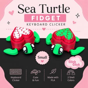 May include: Two sea turtle fidget keyboard clickers with red bodies and green flippers. One has a white heart-shaped shell pattern, the other a green one. Text includes Sea Turtle FIDGET KEYBOARD CLICKER, Small, Click Click, Keyboard Clicker, Cute & Fun, Made with PLA, and 2 Shell Colors.