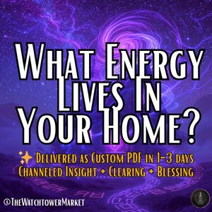 Puede incluir: Gráfico digital con un fondo cósmico púrpura y azul. El texto "WHAT ENERGY LIVES IN YOUR HOME?" está en letras blancas grandes. El texto adicional incluye "DELIVERED AS CUSTOM PDF" y "CHANNELED INSIGHT + CLEARING + BLESSING."