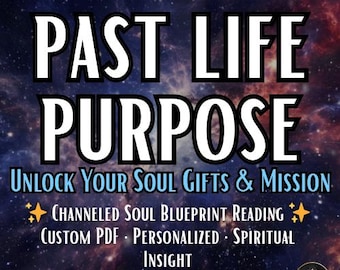 Past Life Reading – Discover Your Soul Purpose, Gifts & Mission | Akashic Record Insight (Custom PDF)