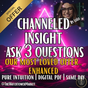 May include: A digital graphic with a purple and pink gradient background. The text reads "CHANNELED INSIGHT ASK 3 QUESTIONS" and "OUR MOST LOVED OFFER." It also includes "PURE INTUITION | DIGITAL PDF | SAME DAY." A photo of a woman is also present.