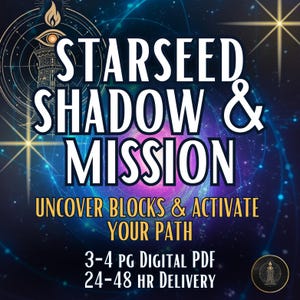 Starseed Shadow + Mission Reading – Clear Soul Blockages & Activate Your Origin Path