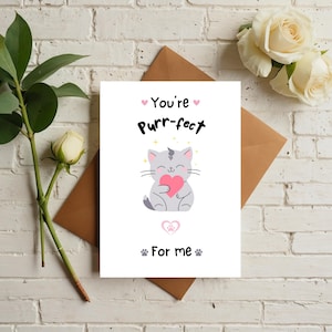 Cat Themed Valentine&#39;s Day or Anniversary Card - You&#39;re Purr-fect for Me, Valentine Printable
