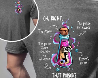 That Poison Shirt, Kuzco poison shirt, funny Yzma tee, Emperor’s New Groove shirt, Disney cartoon shirt, Krunk Yzma, Retro Disney Kuzco Tee