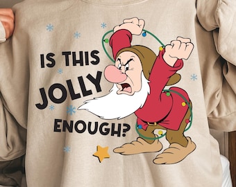 Is This Jolly Enough Shirt, Grumpy Dwarf Christmas Shirt, Disney Holiday Tee, Funny Xmas Shirt, Disney Family Trip Shirt, Cozy Winter Shirt