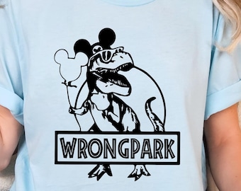 Wrong Park T-Shirts, Jurassic Park Shirts. Disneyland Thema Park Shirt, Disney Dinosaur Shirt, Disney Tyrannosaurus Park Shirts, DIsney Tees