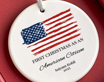 First Christmas as an American Citizen Ornament, Personalized US Citizenship Ornament, Patriotic Christmas Gift, Flag Ornament,
