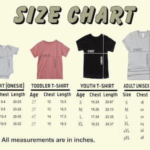 Puede incluir: Gr&aacute;fico de tallas con medidas para bodies de beb&eacute;, camisetas para ni&ntilde;os peque&ntilde;os, j&oacute;venes y camisetas unisex para adultos. Las medidas est&aacute;n en pulgadas, incluidas las dimensiones del pecho y la longitud para cada talla.