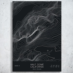 May include: Black and white topographic map print of Half Dome, California, with elevation contours. The print includes the text "HALF DOME CALIFORNIA" and coordinates. The elevation is 8,839 ft.