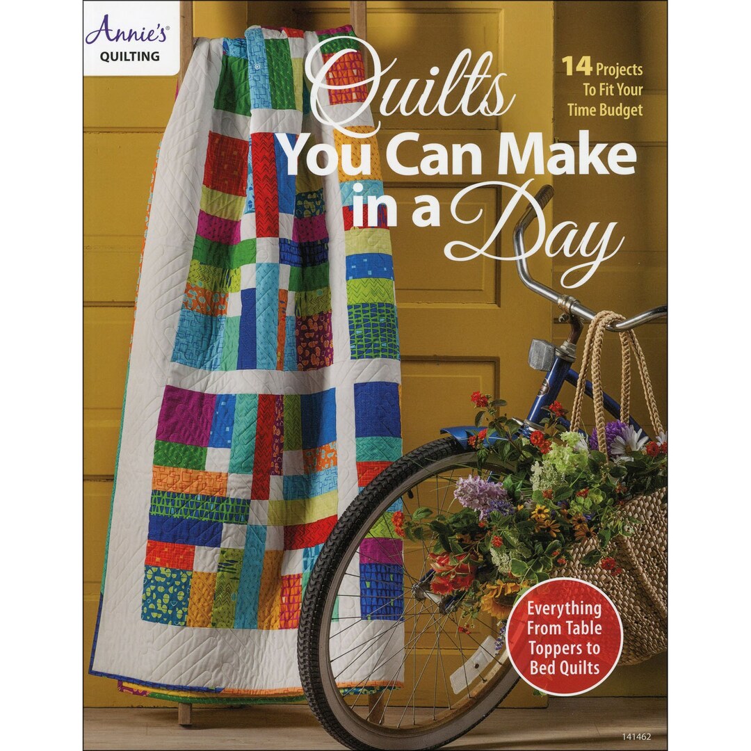 Quilts You Can Make in a Day by Annie’s Publishing 14 Quick and Easy