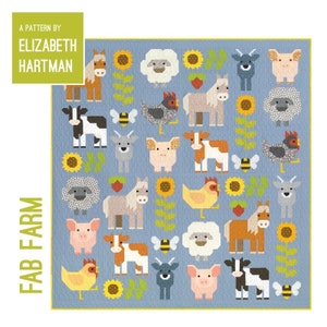 May include: A patchwork quilt with a light blue background featuring farm animals, sunflowers, and berries. The quilt includes images of horses, sheep, cows, chickens, pigs, goats, and bees. The text "FAB FARM" and "A PATTERN BY ELIZABETH HARTMAN" are visible.