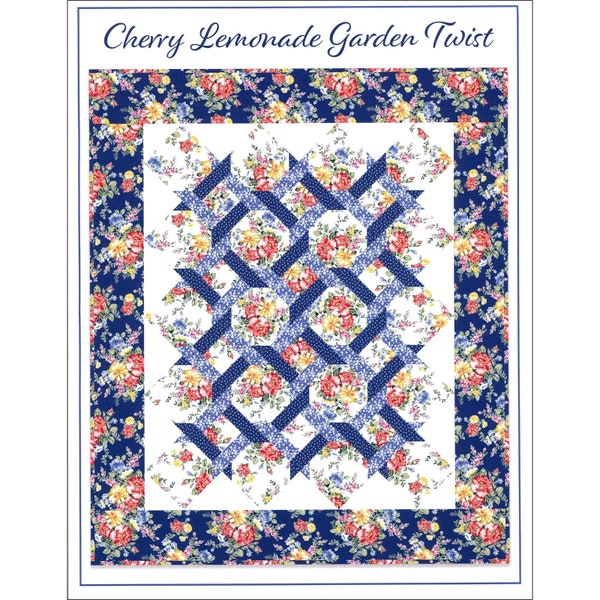 Cherry Lemonade Garden Twist Quilt Pattern - Vendor In the Beginning PATTERN ONLY