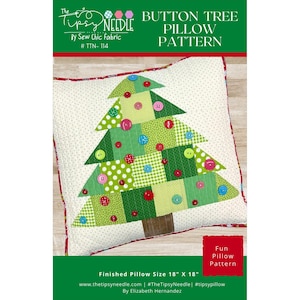 May include: A digital download pattern for a button tree pillow. The pattern includes a colorful illustration of a Christmas tree pillow with buttons and a finished pillow size of 18 inches by 18 inches. The pattern is by The Tipsy Needle.