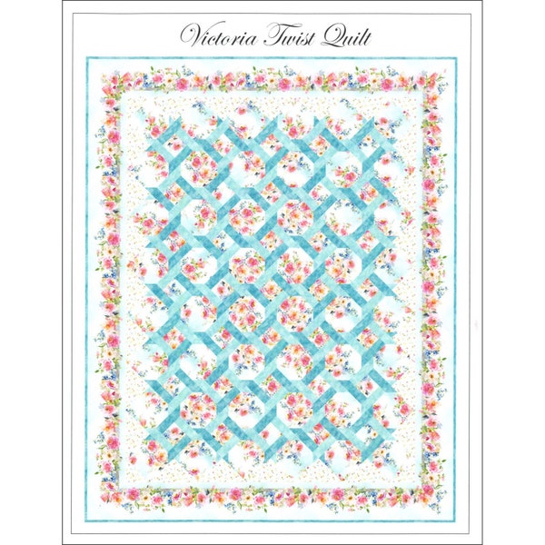 Victoria Garden Twist Quilt Pattern - Vendor: In the Beginning - PATTERN ONLY