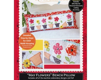Kimberbell May Flowers Bench Pillow Machine Embroidery CD by Kim Christopherson