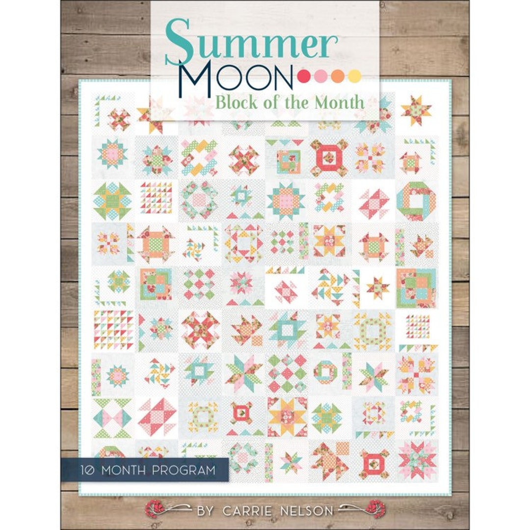 Summer Moon Quilt Pattern Book Block of the Month BOM Pattern Book