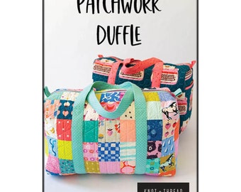 Patchwork Duffle Bag Pattern - 2nd Edition - Designer Kaitlyn Howell Knot and Thread Design KAT112