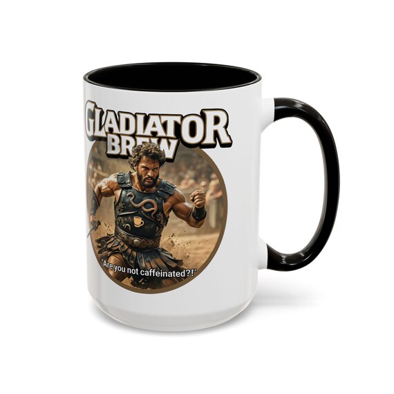 Large Coffee Mug Gladiator Brew Are You Not Caffeinated Funny Coffee Lover Gift