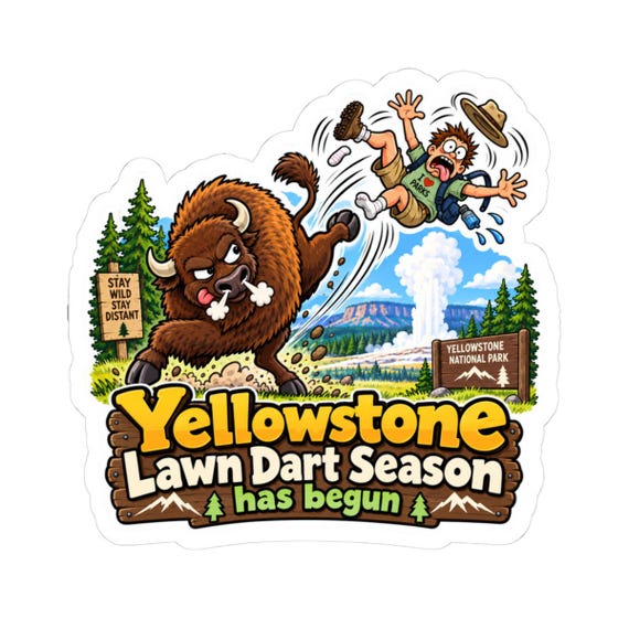 Yellowstone Lawn Dart Season Sticker  Funny Bison Camping Decal, National Park Humor, Outdoor Adventure Sticker