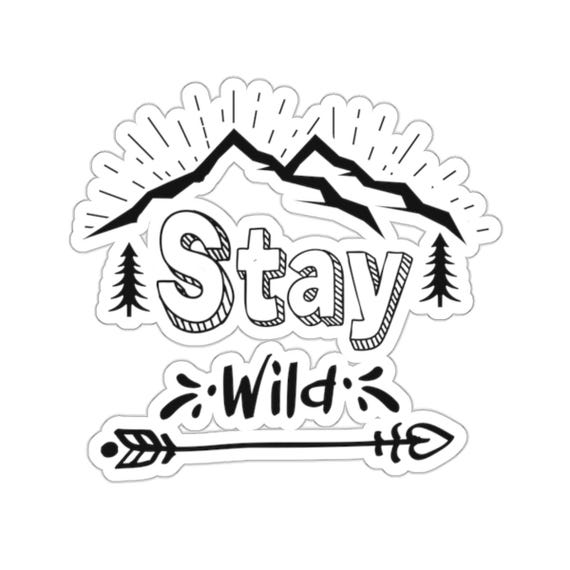 Camping Sticker Stay Wild Vinyl Sticker - Inspirational and Fun Outdoor-Themed Design for Nature Lovers