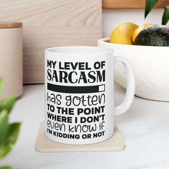 Large Coffee Mug My Level of Sarcasm Funny Quote Design for Humor Lovers