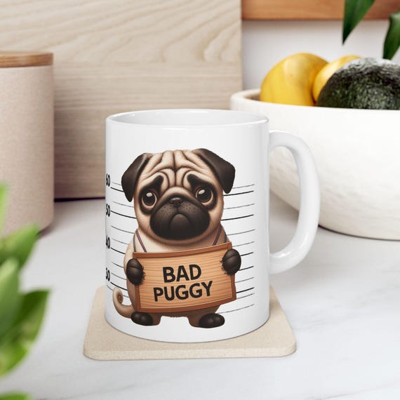Large Coffee Mug Bad Puggy Funny Mugshot Pug Lover Gift for Pet Owners