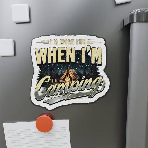 Die-Cut Magnets - Camping Enthusiast, Outdoor Adventure Lover, Fun Camping Quote, Fridge Decor, RV Decor, Travel Theme Magnets