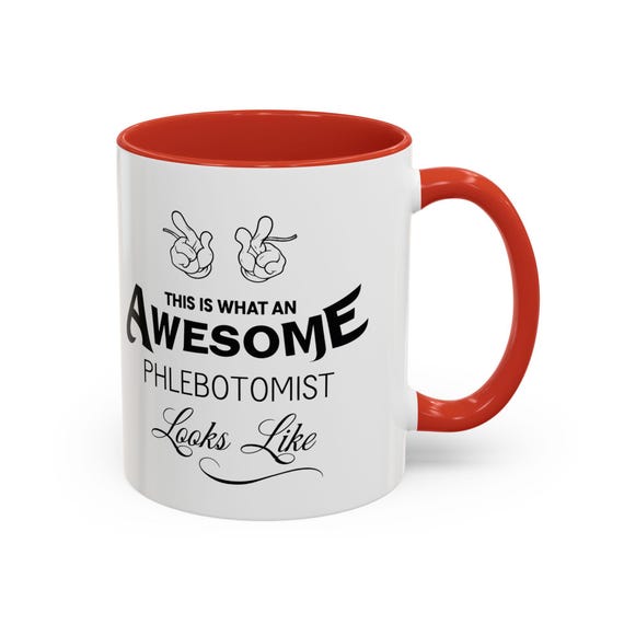 Large Coffee Mug - Awesome Phlebotomist Funny Medical Coffee Mug - Perfect Gift for Healthcare Heroes