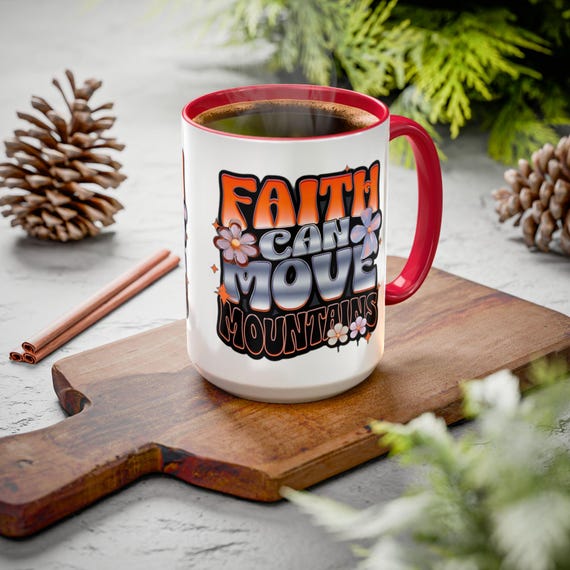Large Coffee Mug Faith Can Move Mountains Retro Typography with Floral Accents Perfect for Inspirational Gifts