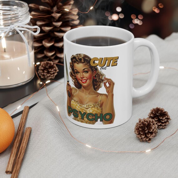 Large Coffee Mug Cute but Psycho Retro Pin-Up Design Funny Gift with Vintage Knife Illustration for Sassy Personalities
