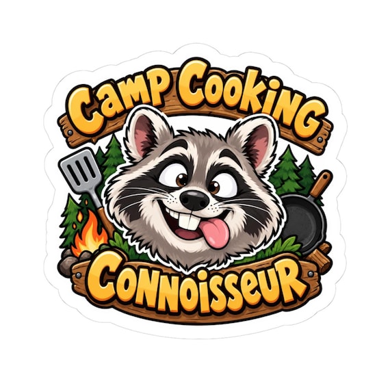 Camp Cooking Connoisseur Raccoon Sticker  Funny Camping Decal for Campers, RVers  Outdoor Cooks