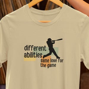 Olika förmågor Samma kärlek till spelet | Inkluderande adaptiv sport-T-shirt