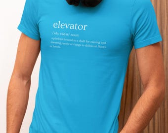 Camiseta minimalista con definición de ascensor, divertida camiseta unisex, camiseta de broma, camiseta gráfica sarcástica, camiseta divertida para operadores de ascensores