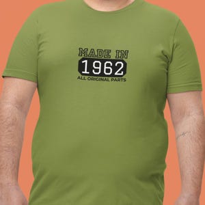 Made in 1962 All Original Parts T-Shirt. Funny Vintage Birthday Gift for Men and Women Born in 1962. 63rd Birthday Retro Tee.