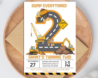 May include: A birthday invitation with a construction theme. The design features a large number 2 made of a road with construction vehicles, including a dump truck and excavator. The text reads "DUMP EVERYTHING!" and "GRANT'S TURNING TWO!"