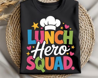 Diseño de camiseta para el personal del almuerzo escolar, agradecimiento al personal de la cafetería, PNG SVG, del equipo de héroes del almuerzo