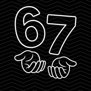 Six Seven PNG SVG, Funny Viral Meme 67, Trendy Gen Alpha, 67 hands digital download
