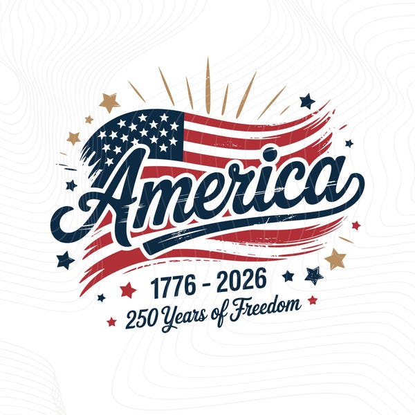 America 250 th Anniversary PNG SVG, 250 Years Freedom Shirt Design, USA Independence Day (Digital Download)