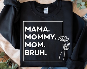 Mamma mamma mamma Bruh png rolig mamma-tröja design mamma png mamma-tröja png design mors dag design png mamma digital nedladdning mamma cool mamma