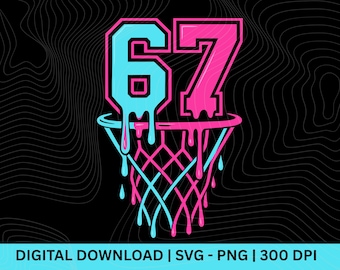 Drip 67 Basketball SVG PNG, Six Seven Meme, Game Day Shirt Design, Trending Gen Alpha Digital Download