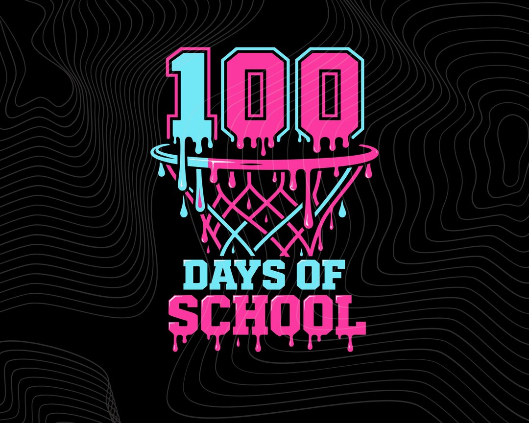 100 Days of School Shirt PNG: 100th Day Kids Design, Basketball 100 ...